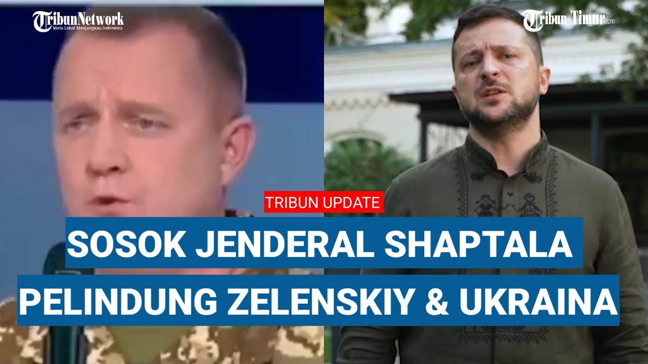 Profil dan Karier Jenderal Shaptala, sosok di balik keberhasilan Ukraina lawan militer Rusia