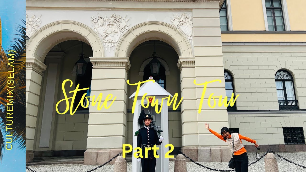 Stone Town Tour / Part 2
