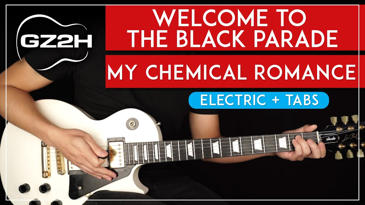 Welcome To The Black Parade Guitar Tutorial My Chemical Romance Guitar Lesson |All Guitar Parts|