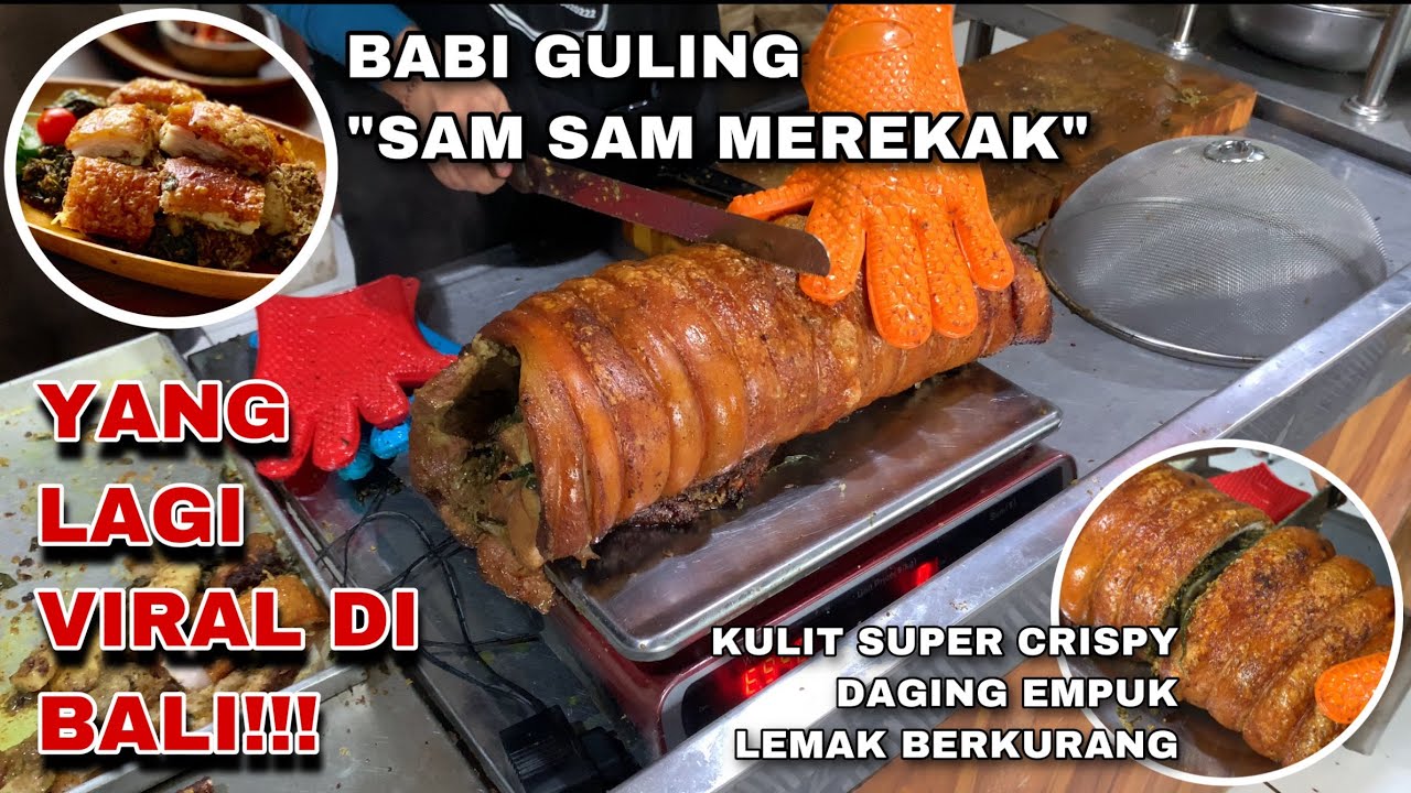 Babi Guling Sam Sam Merekak Yang Lagi Viral Dibali