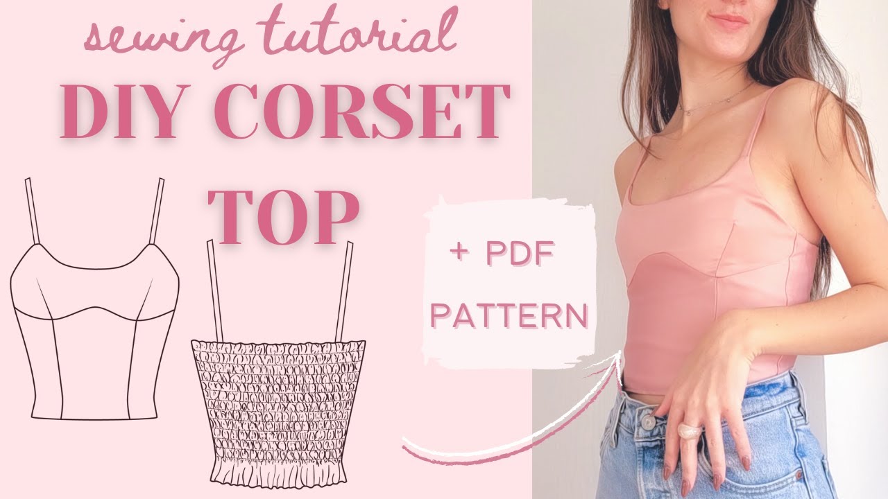 how to sew the camille corset top - full step by step sewing tutorial - DIY Corset Top