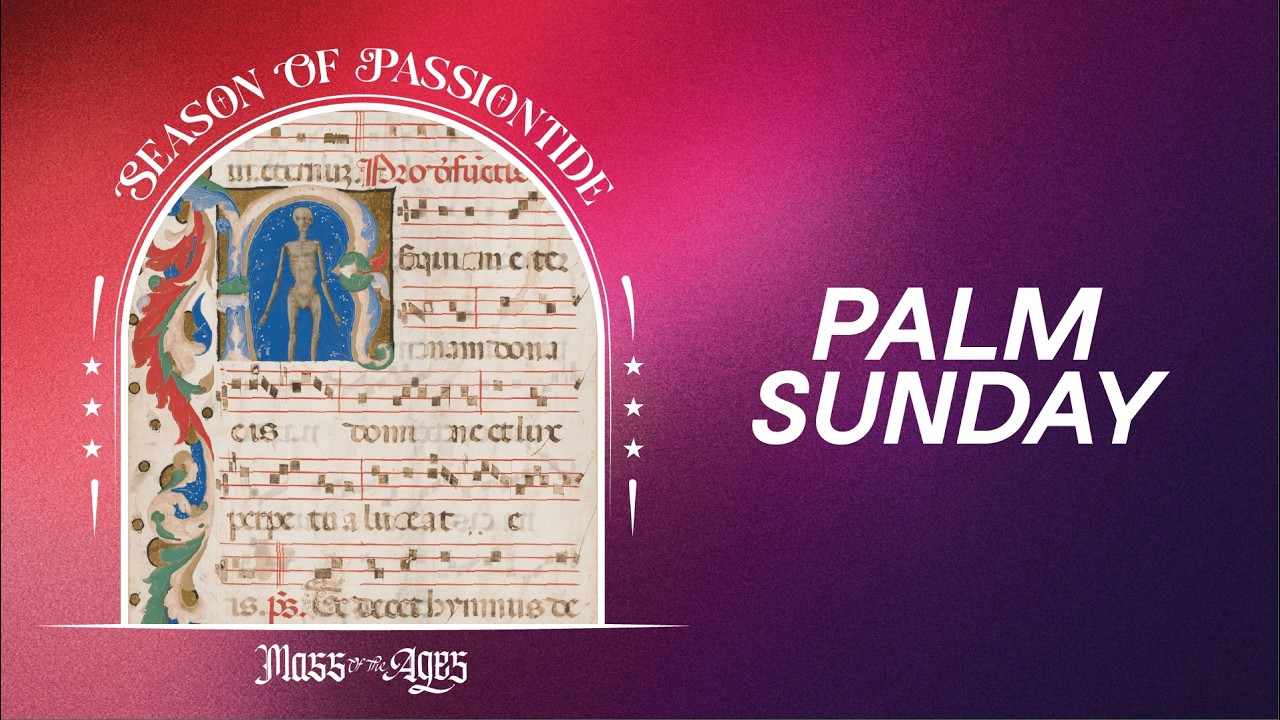 The most beautiful music you've never heard. — Palm Sunday Gregorian Chant