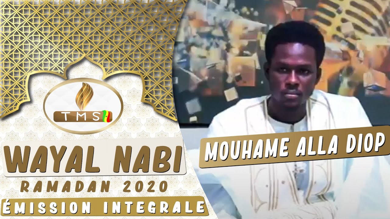 WAYAL NABI 2020 (Intégrale) MOUHAMED ALLA DIOP EXPLOSE LE PLATEAU DE TMS