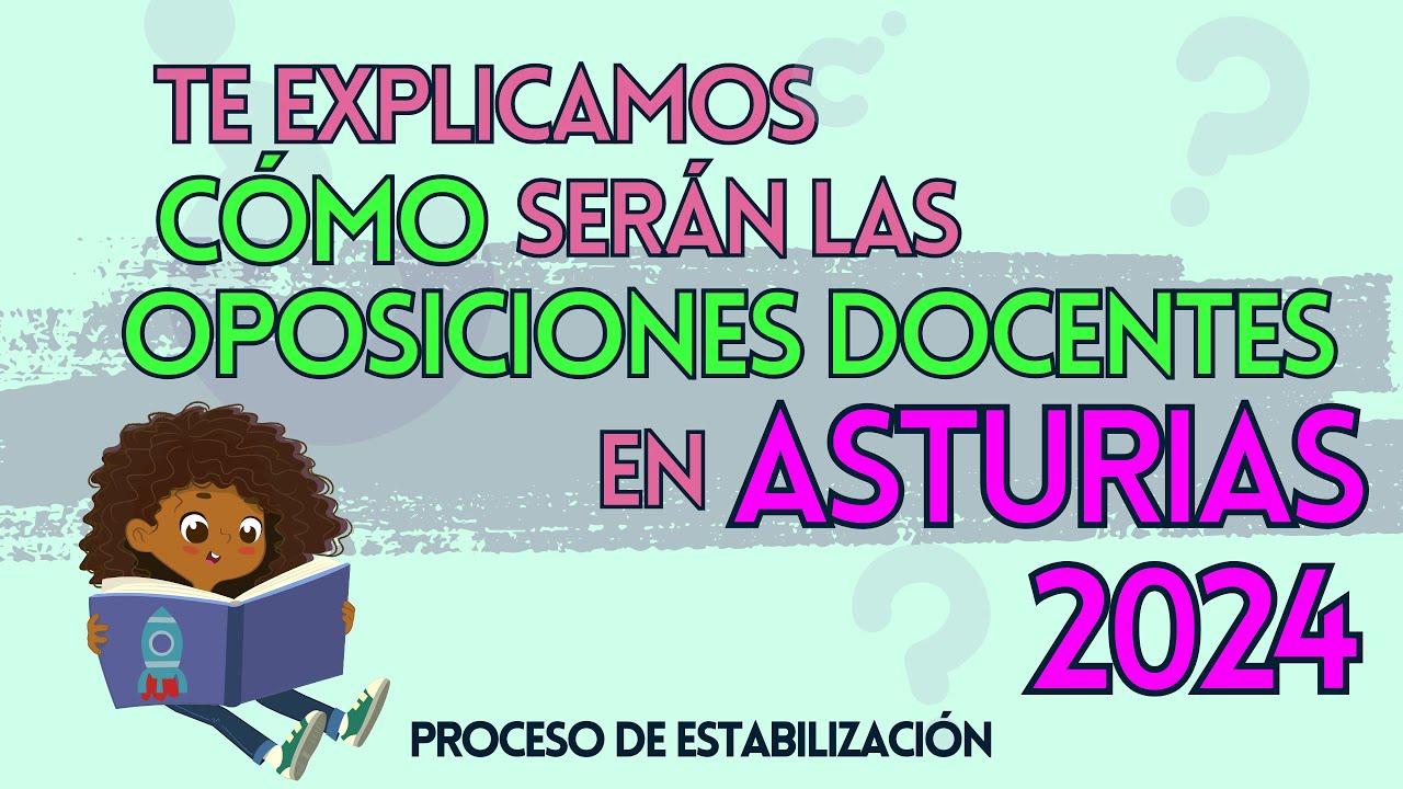 ⚠️CLAVES DE LA CONVOCATORIA DE OPOSICIONES DOCENTES DE ASTURIAS 2024 🟠