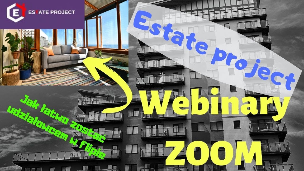 Zoom Estate Project 12 07 2019 r flipy i wynajem na nieruchomościach