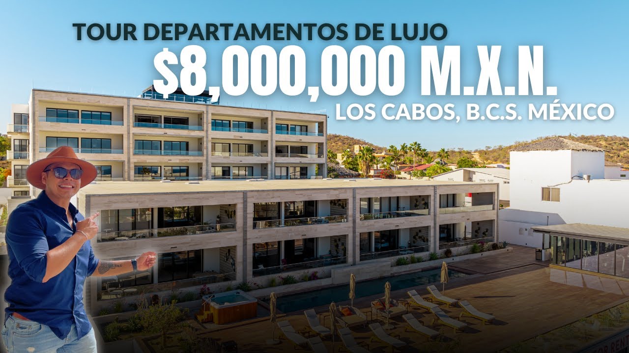 Recorriendo Departamentos de Lujo con Amenidades de Ensueño en Los Cabos Desde  8,000,000 M.X.N.