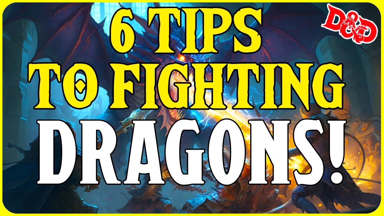 6 Tips to Fighting Dragons in Dungeons and Dragons (and Other TTRPS)