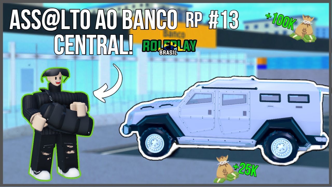 Ação no banco central💵| [ROLEPLAY BRASIL] [ROBLOX]