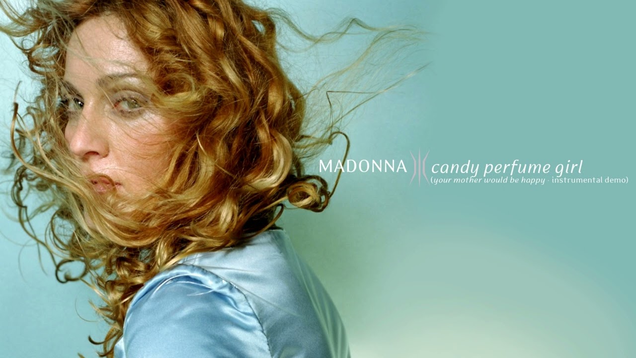 William Orbit - Your Mother Would Be Happy (Madonna - Candy Perfume Girl - Demo)