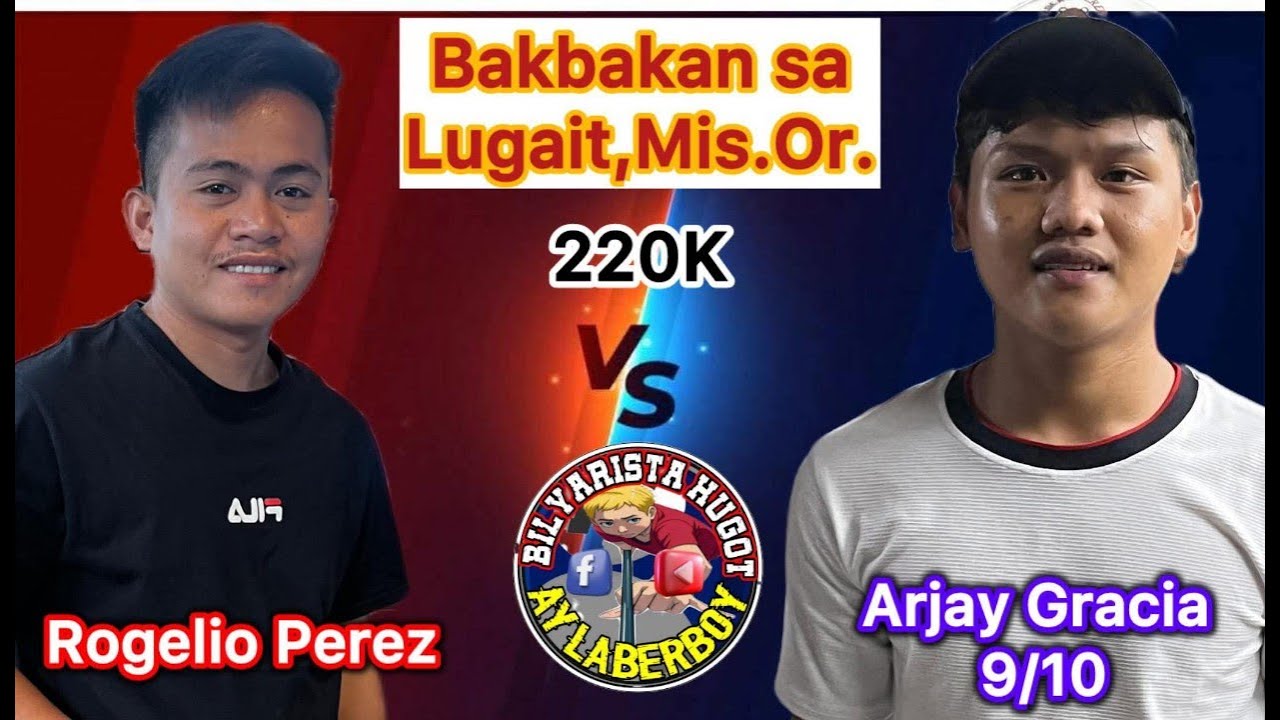 ROGELIO PEREZ vs ARJAY GRACIA 9/10 Bet 220K