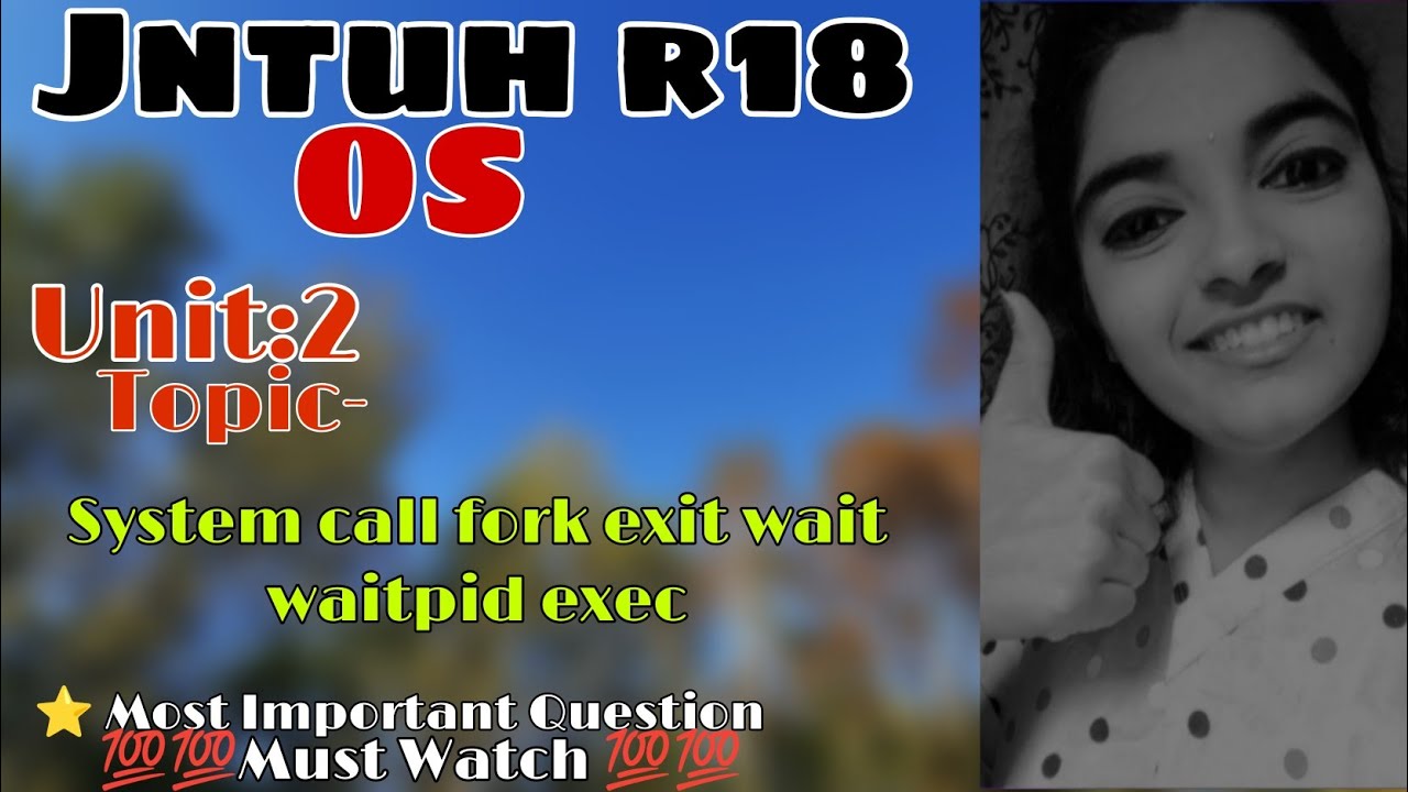 jntuh r18 os unit2 system call fork exit wait waitpid exec gunshot 😱 very important 😍💯👍