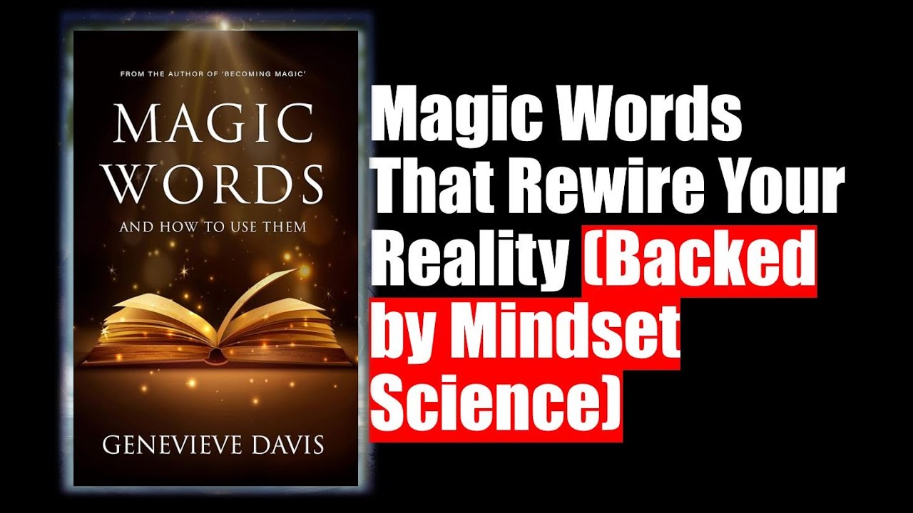 Magic Words That Rewire Your Reality (Backed by Mindset Science)