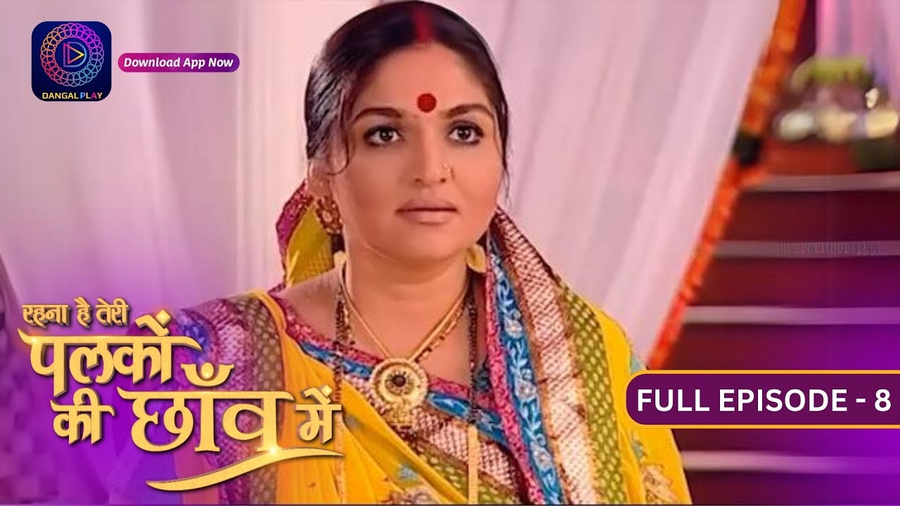 Unforgettable Moments: Palkon Ki Chhaon Mein | Full Episode - 8 | Dangal 2