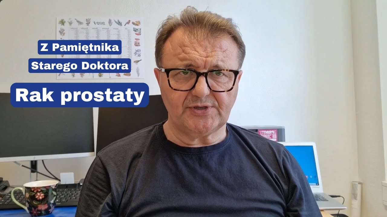 Z pamiętnika starego doktora - Rak prostaty