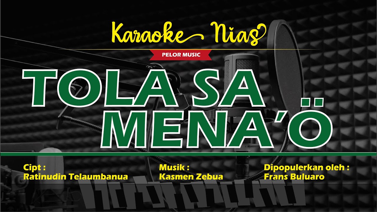 Karaoke Nias Terbaik - Tola Sa Menao [Frans Buluaro] Lagu Nias Pop Terbaik