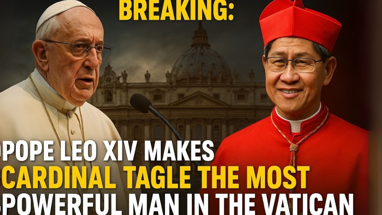 BREAKING: Pope Leo XIV Makes Cardinal Tagle The Most Powerful Man in the Vatican
