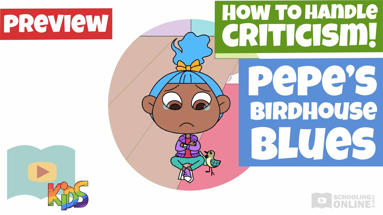 How to Handle Criticism - Pepe's Birdhouse Blues - Schooling Online Kids Lesson Preview