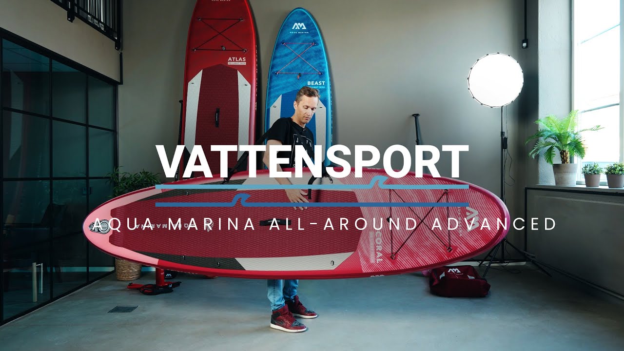 Vattensport.se - Aqua Marina All-Around Advanced series!