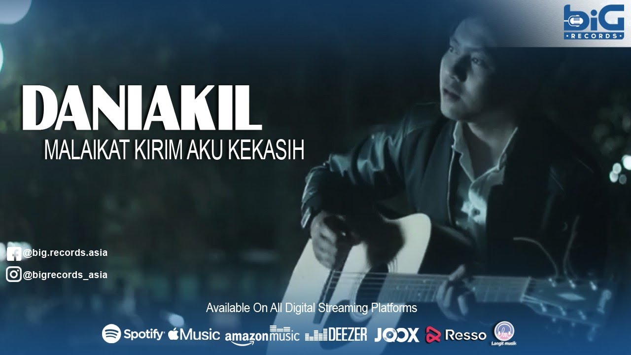 Daniakil - Malaikat Kirim Aku Kekasih (Official Music Video)