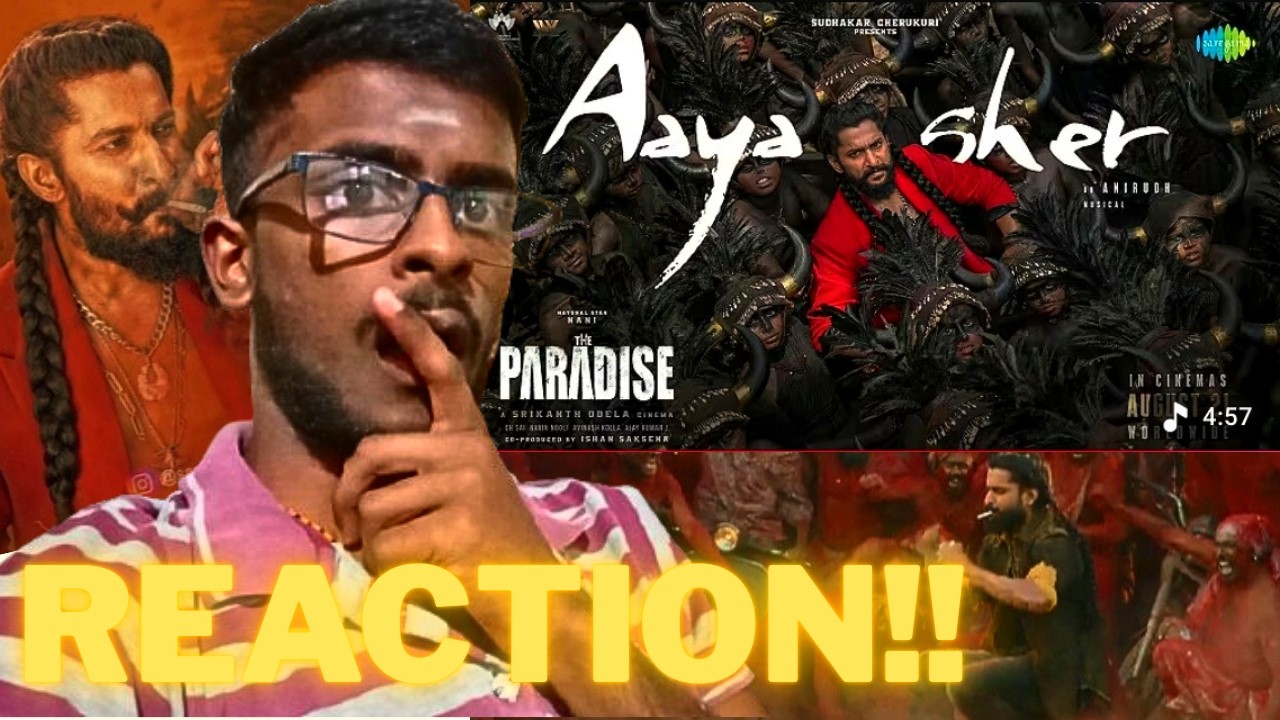 Aaya Sher - Lyrical REACTION !! | The Paradise | Nani | Anirudh Ravichander | Srikanth Odela