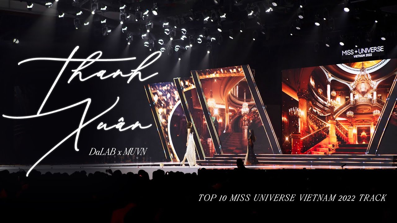 MISS UNIVERSE VIETNAM 2022 - TOP10 EVENING GOWN | Thanh Xuân