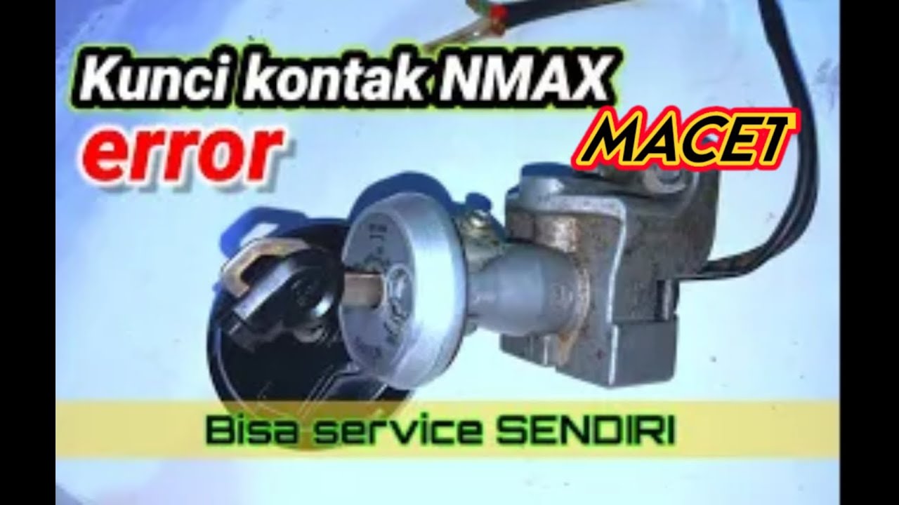 kunci kontak NMAX macet/error #nmax #kuncimotor #kuncikontak #kuncikontaknmaxmacet
