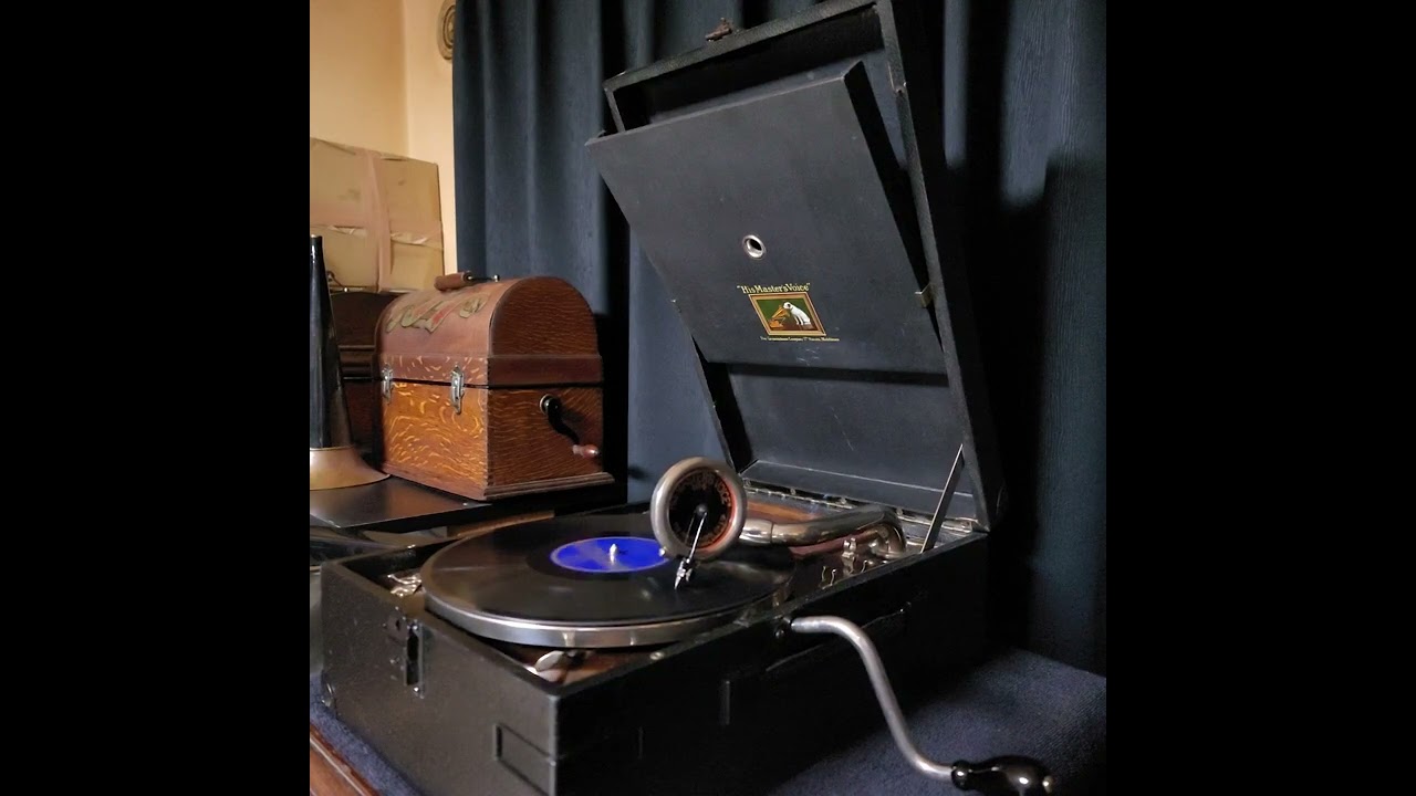 Charles Harrison（チャールズ・ハリソン）♪Waiting♪ 1919年 78rpm. HMV Model No 101 Gramophone.