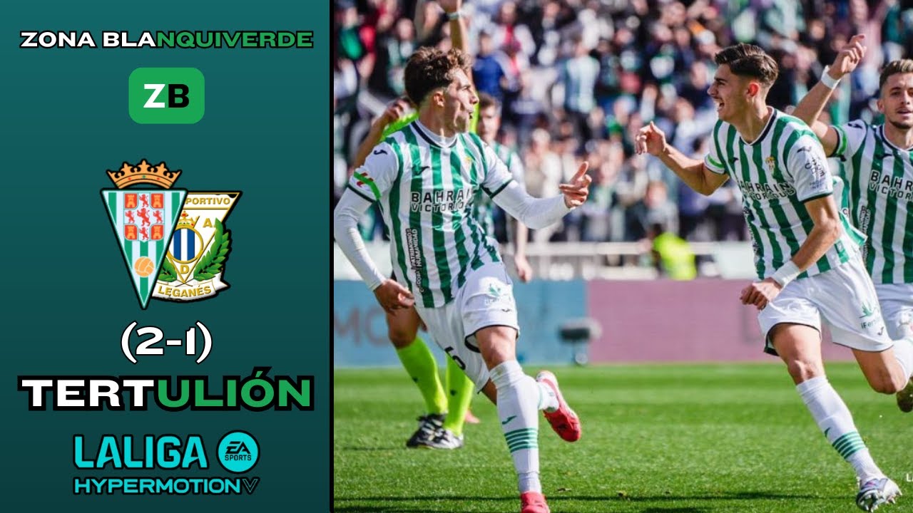 🤍💚 ZB 🚢 | TERTULIÓN MUY FELIZ: CCF 2-1 LEGANÉS