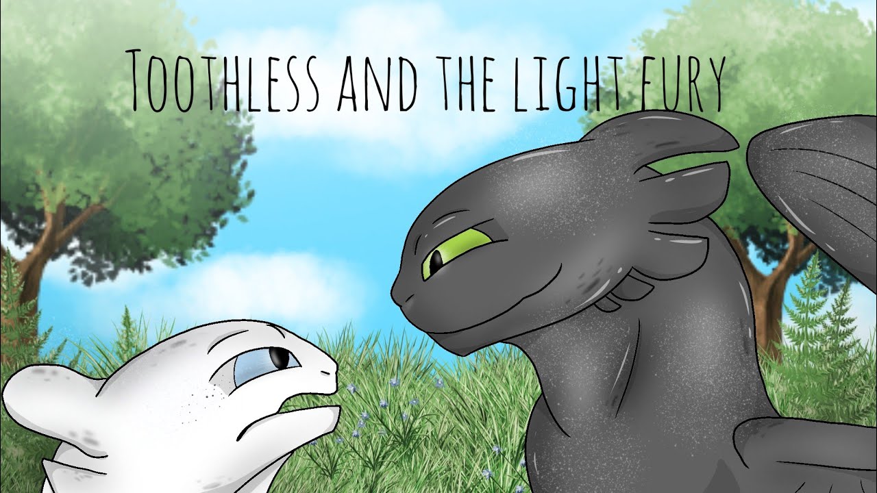 Toothless and the light fury part 2