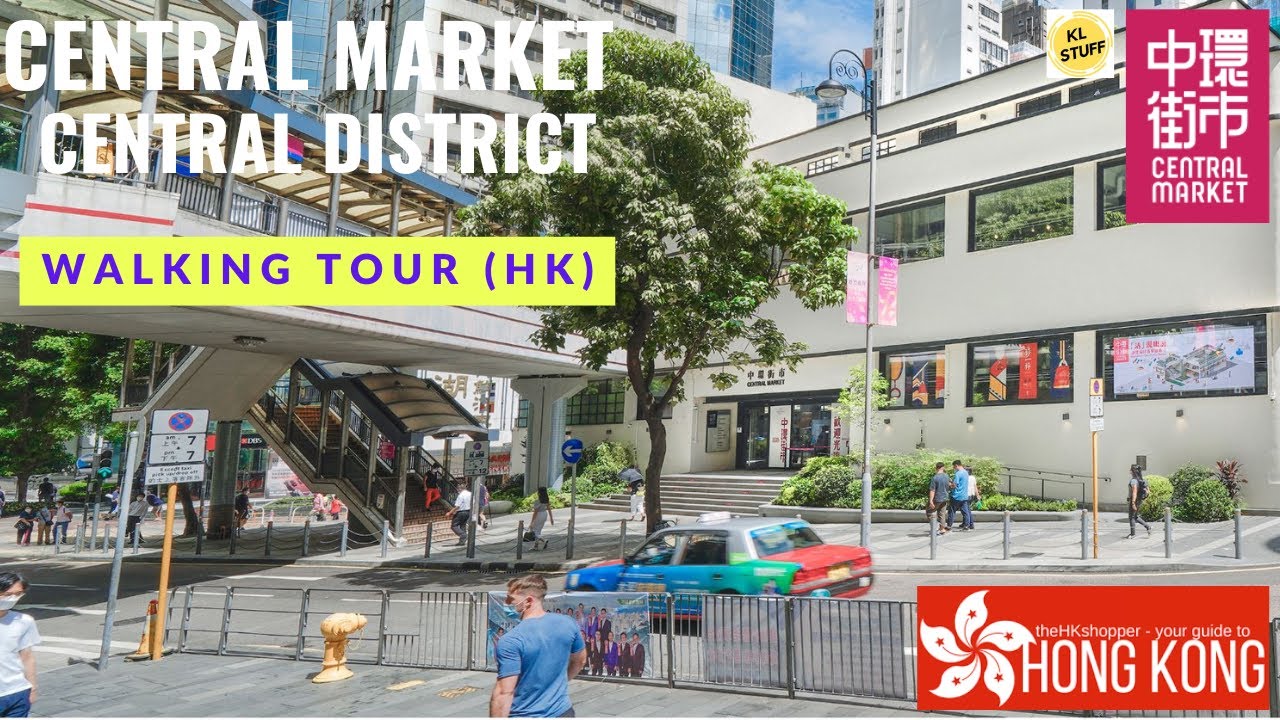 Central Market, Hong Kong | Walking Tour