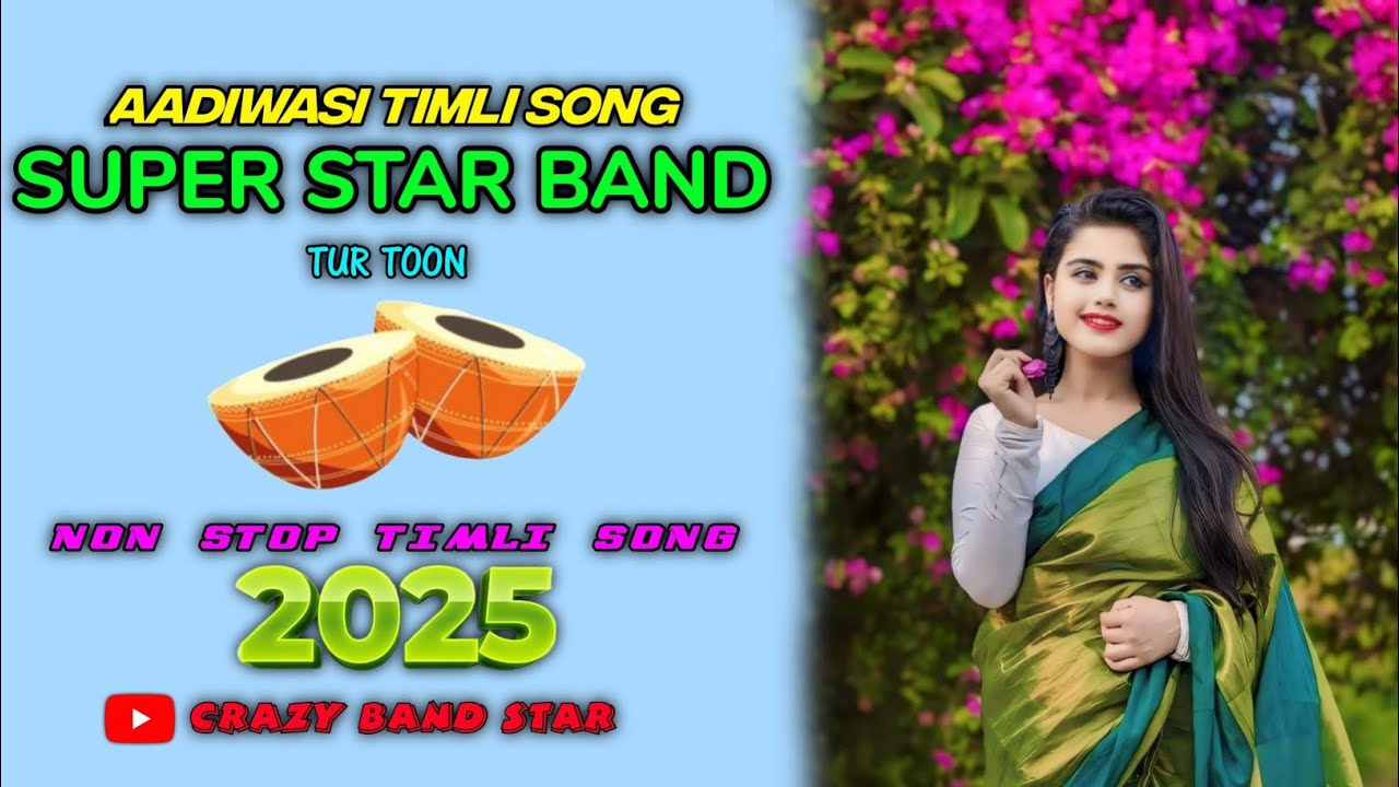 SUPER STAR BAND NEW TIMLI❤️ SONG NON-STOP TIMLI 2025 KI NEW TIMLI SONG SUPER STAR BAND
