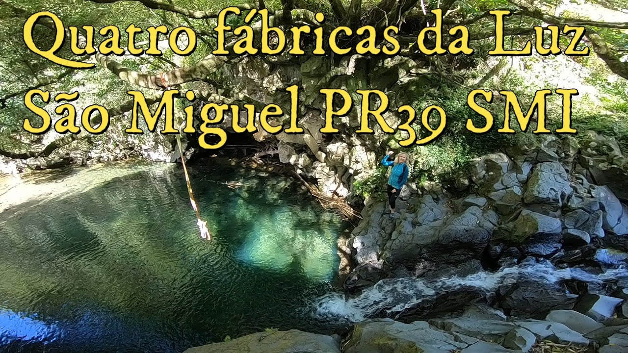 Quatro fábricas da Luz - São Miguel PR39 SMI