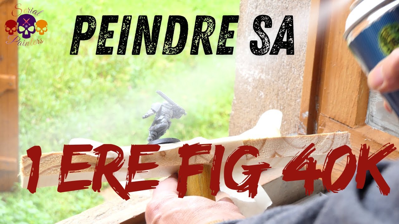 PEINDRE SA 1ERE FIGURINE DE WARHAMMER 40K : PREPARATION ET SOUS COUCHE