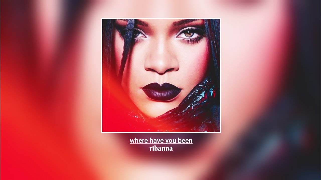 🔴Rihanna - Where Have You Been (TikTok Remix) ✭ (Super Slowed + Reverb)
