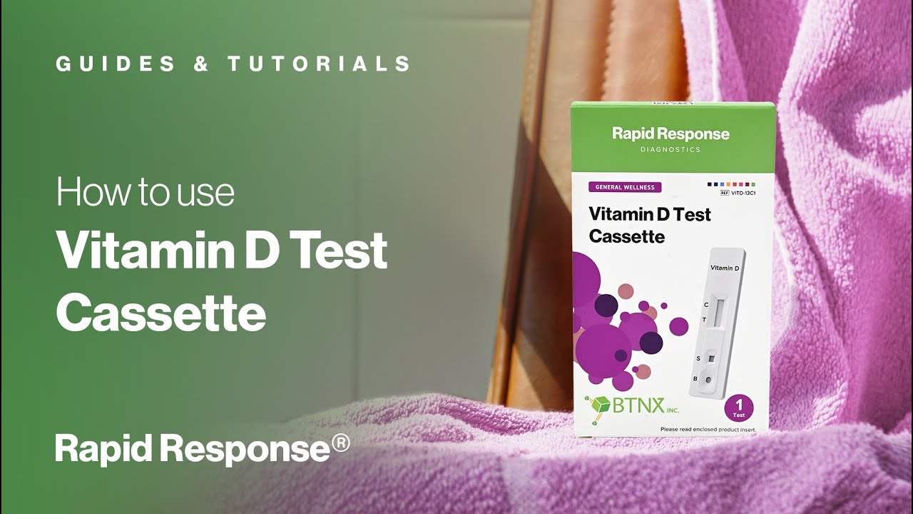 Vitamin D Test: How to Use the Rapid Response Vitamin D Test Cassette