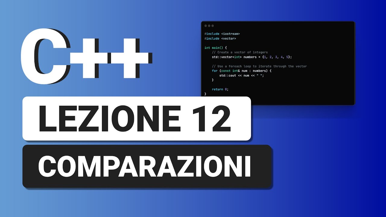 Operatori Comparazione - C++ Tutorial Italiano 12