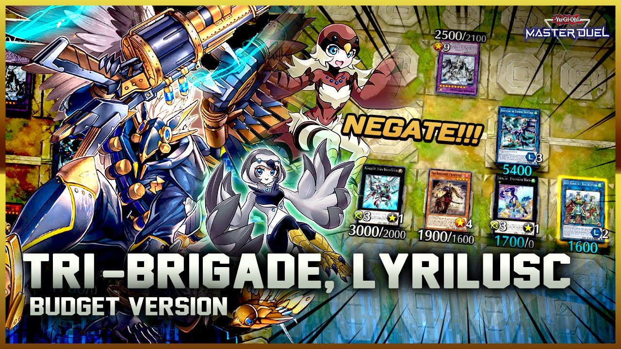UNBREAKABLE BOARD! TRI-BRIGADE, LYRILUSC COMBO / BUDGET VERSION! [MASTER DUEL]