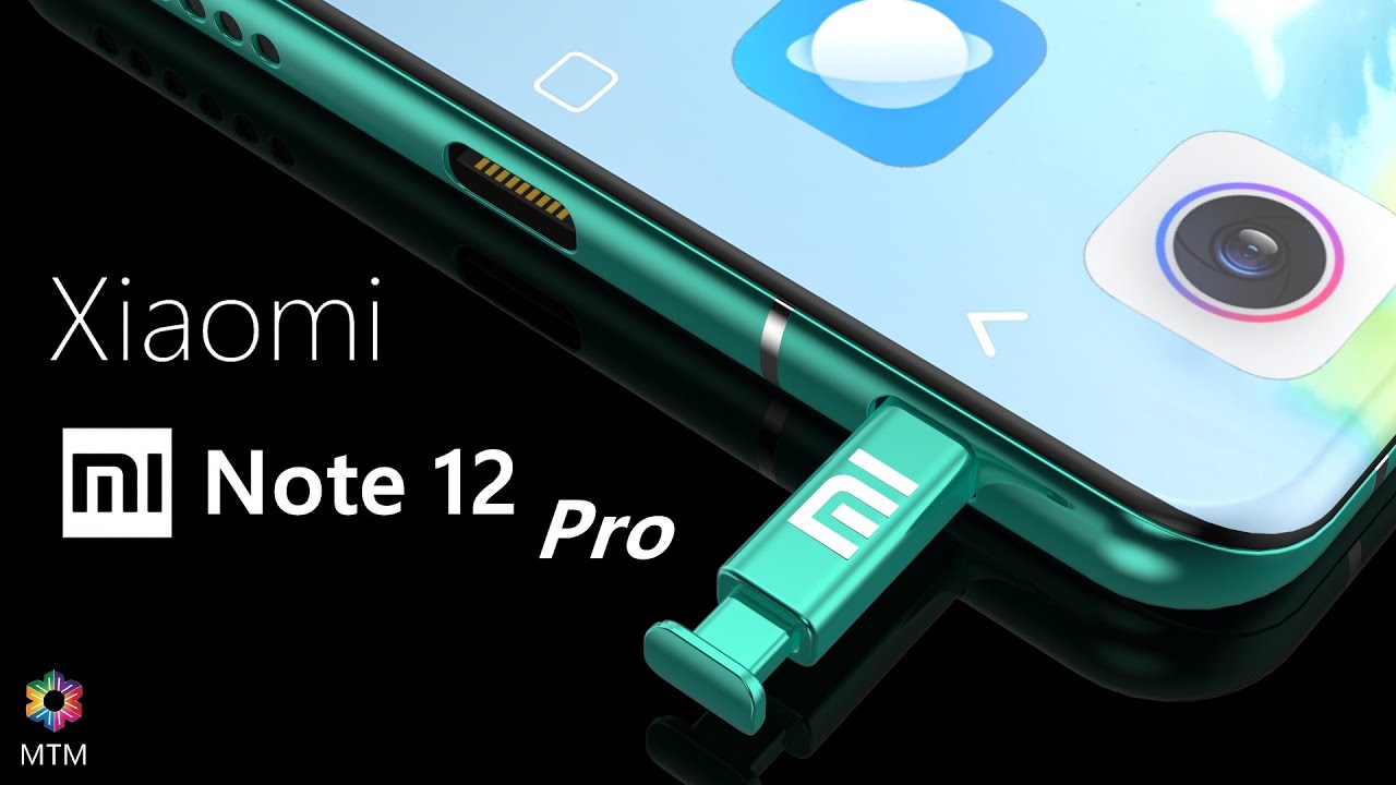 Xiaomi Mi Note 12 Pro Camera, Price, Specs, Release Date, First Look, Launch Date, Trailer, Features