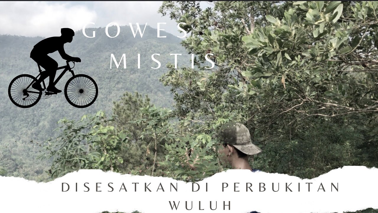 Disesatkan di Bukit Gunung Wuluh 😨Gumelem Wetan #gowesbanyumas #lawancorona
