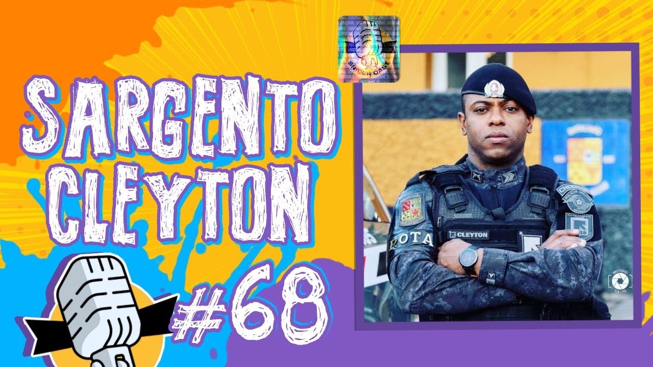 SARGENTO CLEYTON  DA ROTA - SNIDERCAST #68