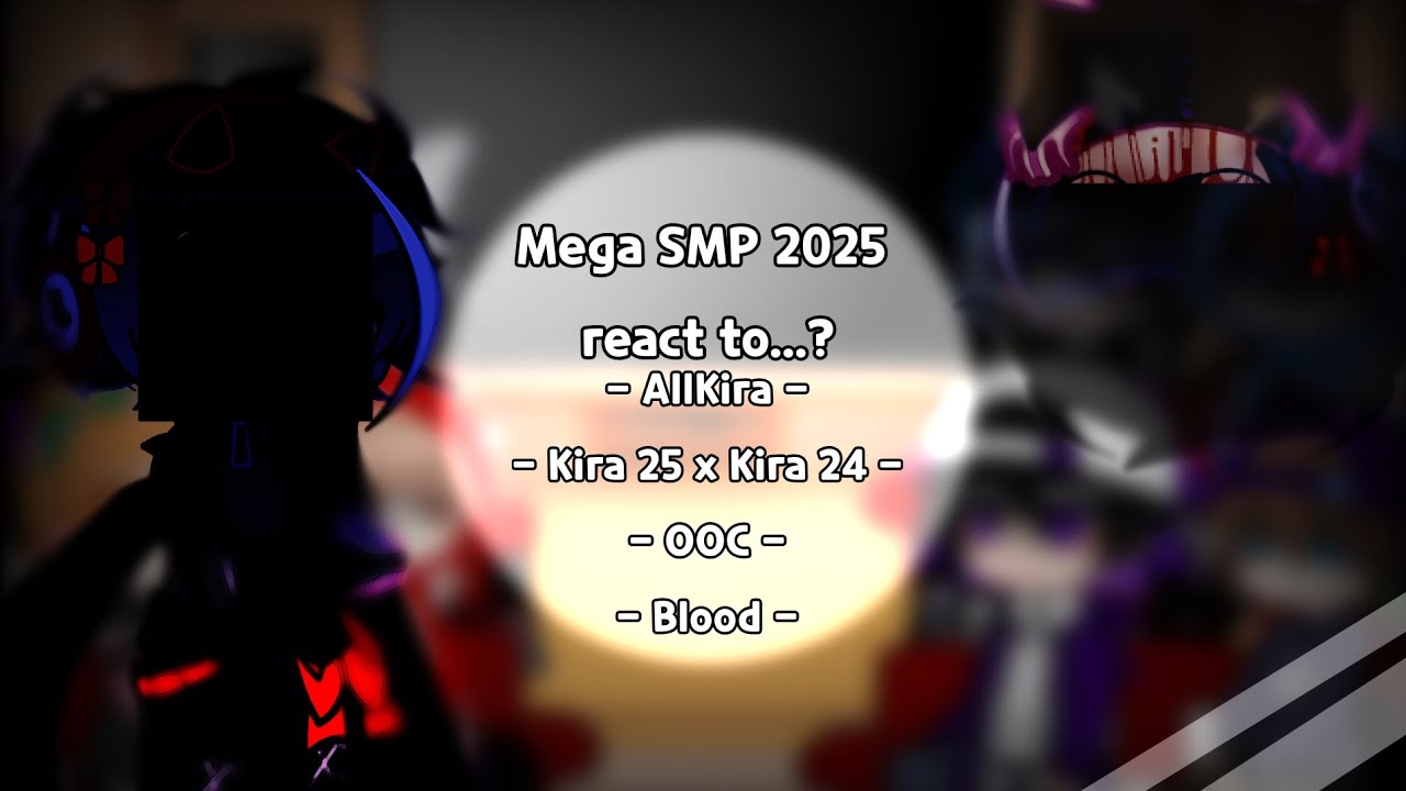 #kiramc // [AllKira] Mega SMP 2025 react to... - AllKira × Gacha Nebula Vietnamese