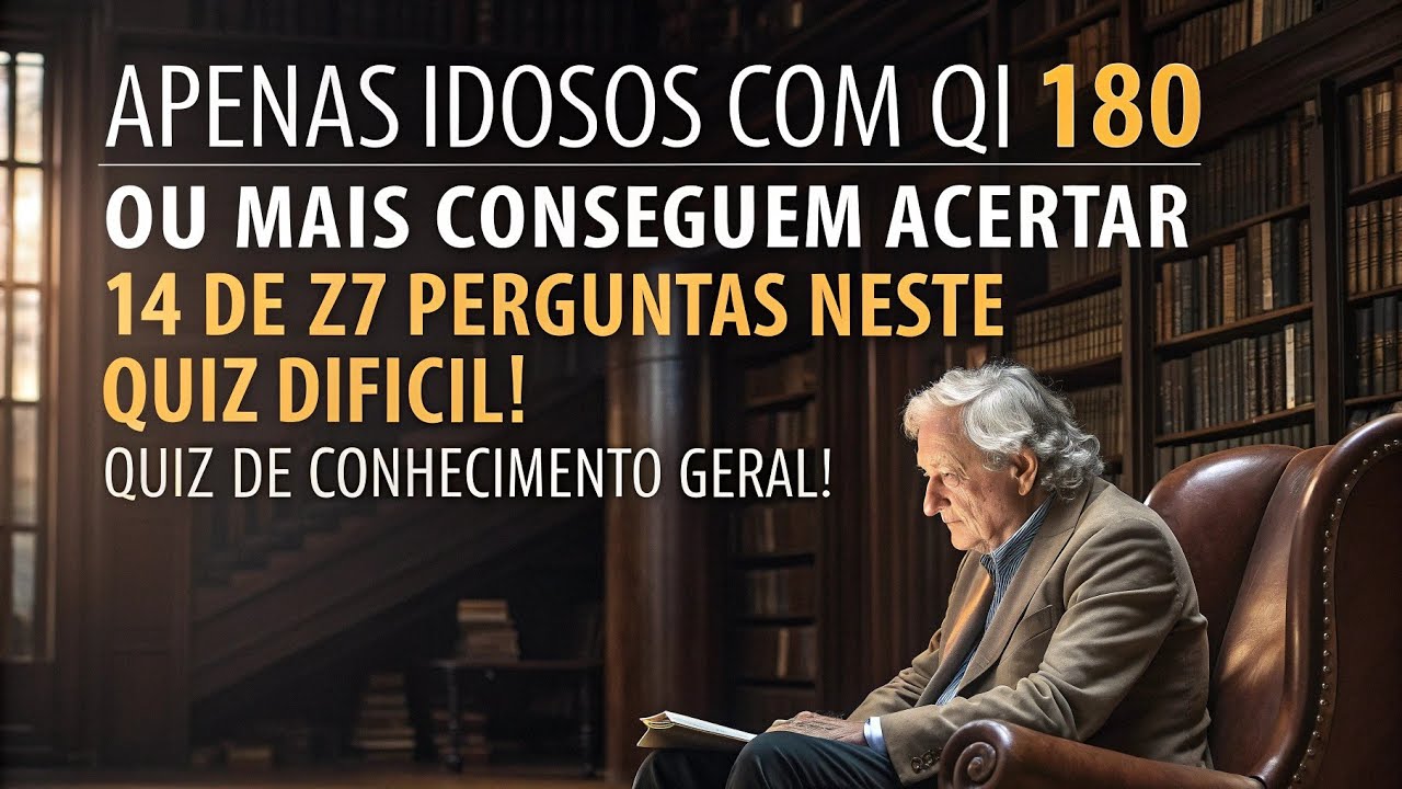 Apenas idosos com QI 180 ou mais conseguem acertar 14 de 27 perguntas neste quiz difícil!