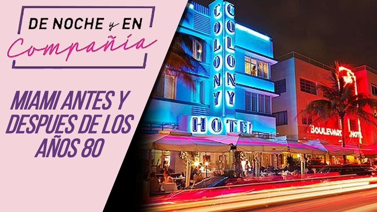 Cómo era Miami antes y después de los años 80?