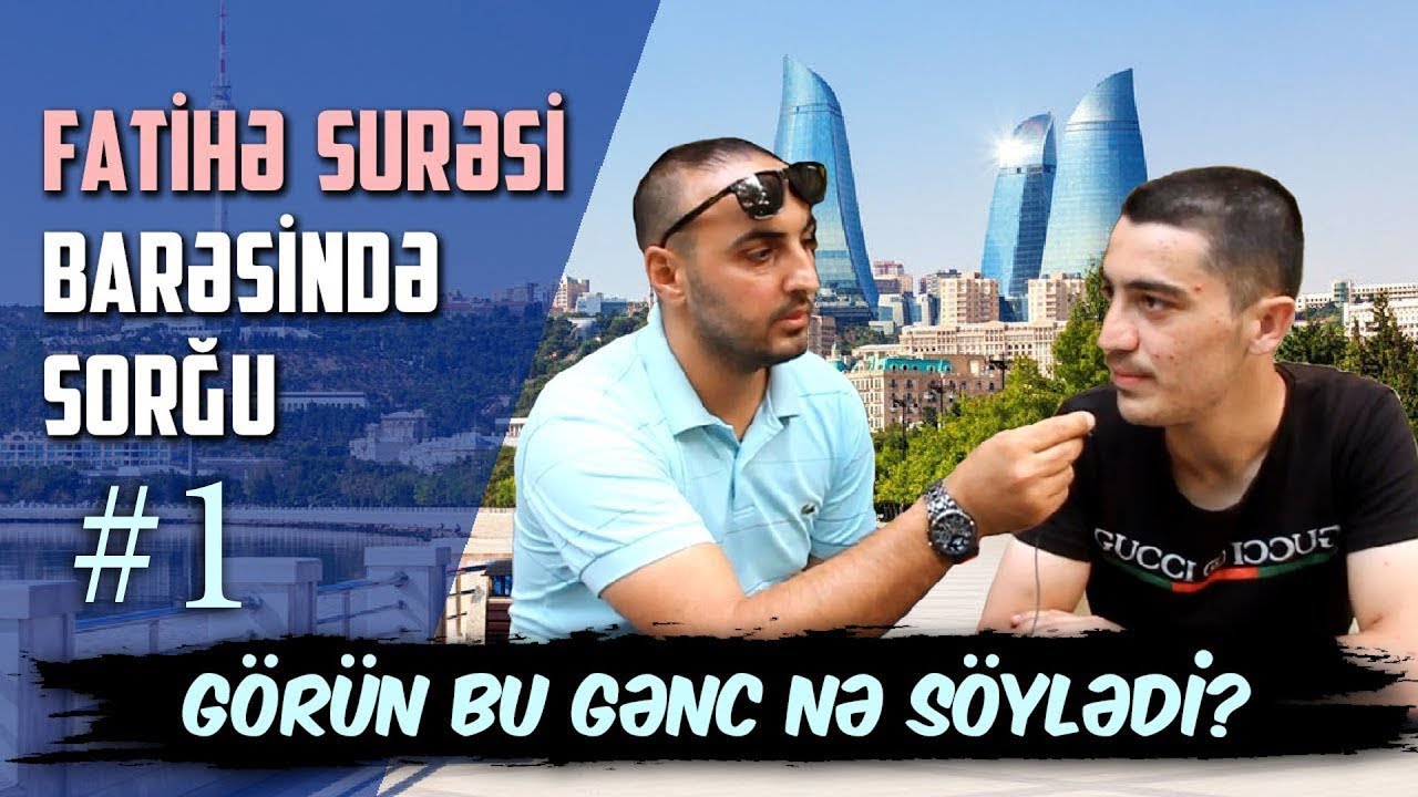Fatihə surəsini bilirikmi? | Sorğu #1 | tövbəzamanı sorğu