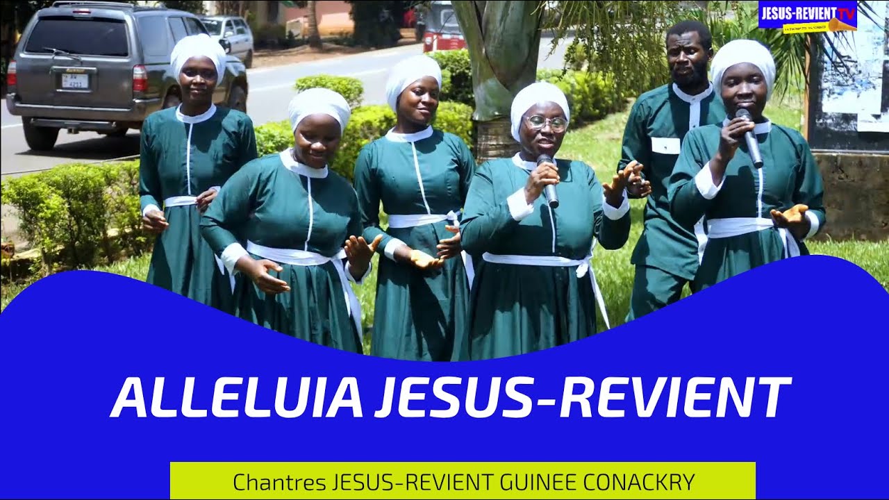 🟥🇬🇳[ Clip officiel ] ALLELUIA JESUS-REVIENT/ CHANTRES JESUS REVIENT/ GUINEE CONACRY