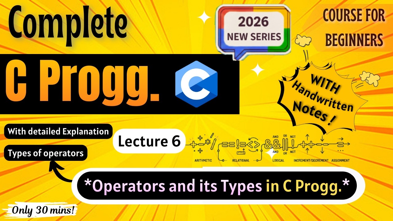 *Operators and its Types in C Programming* | Lecture 6 | C Programming Full course for Beginners