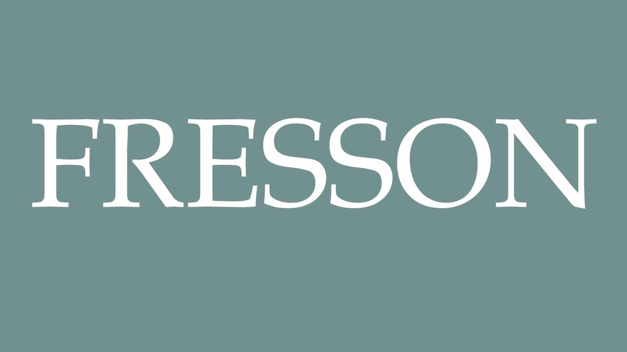 How to Pronounce ''FRESSON'' Correctly in French