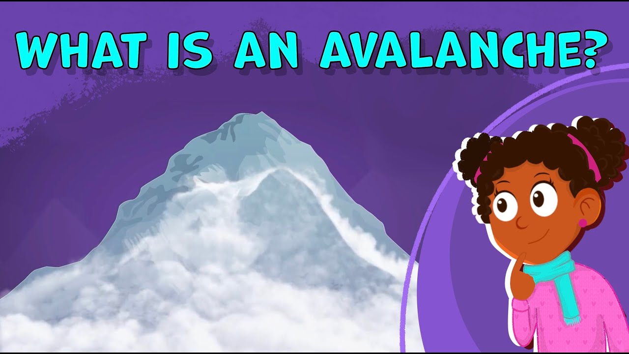 I Wonder What is an Avalanche | Avalanche Facts for Kids | Natural Disasters Facts for Kids