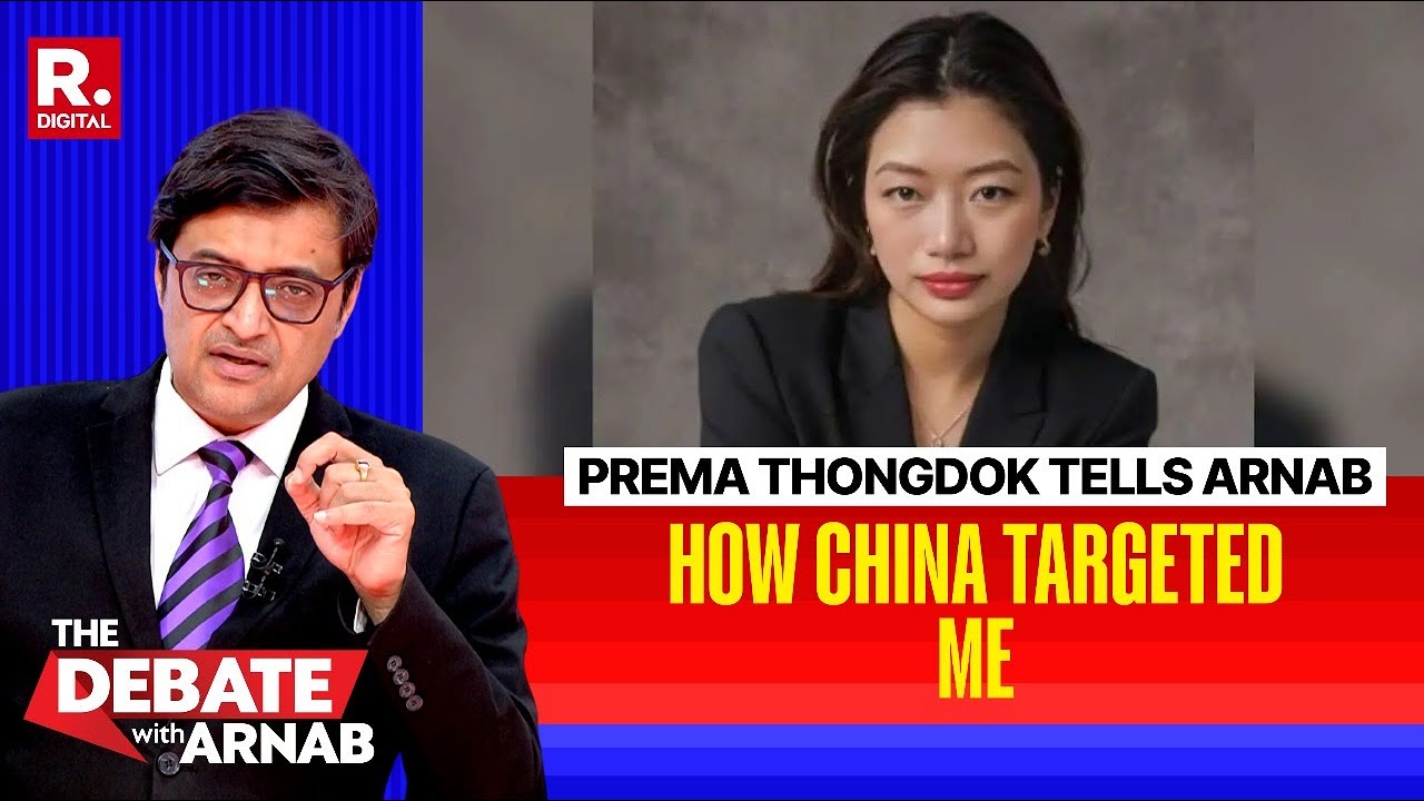 Prema Wangjom Thongdok Tells Arnab On How Chinese Officials Harassed Her At Airport