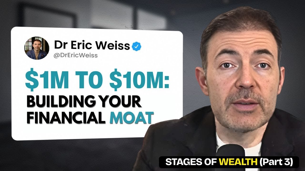 Building Your Financial Moat | Stages of Wealth Part 3 | Dr. Eric Weiss